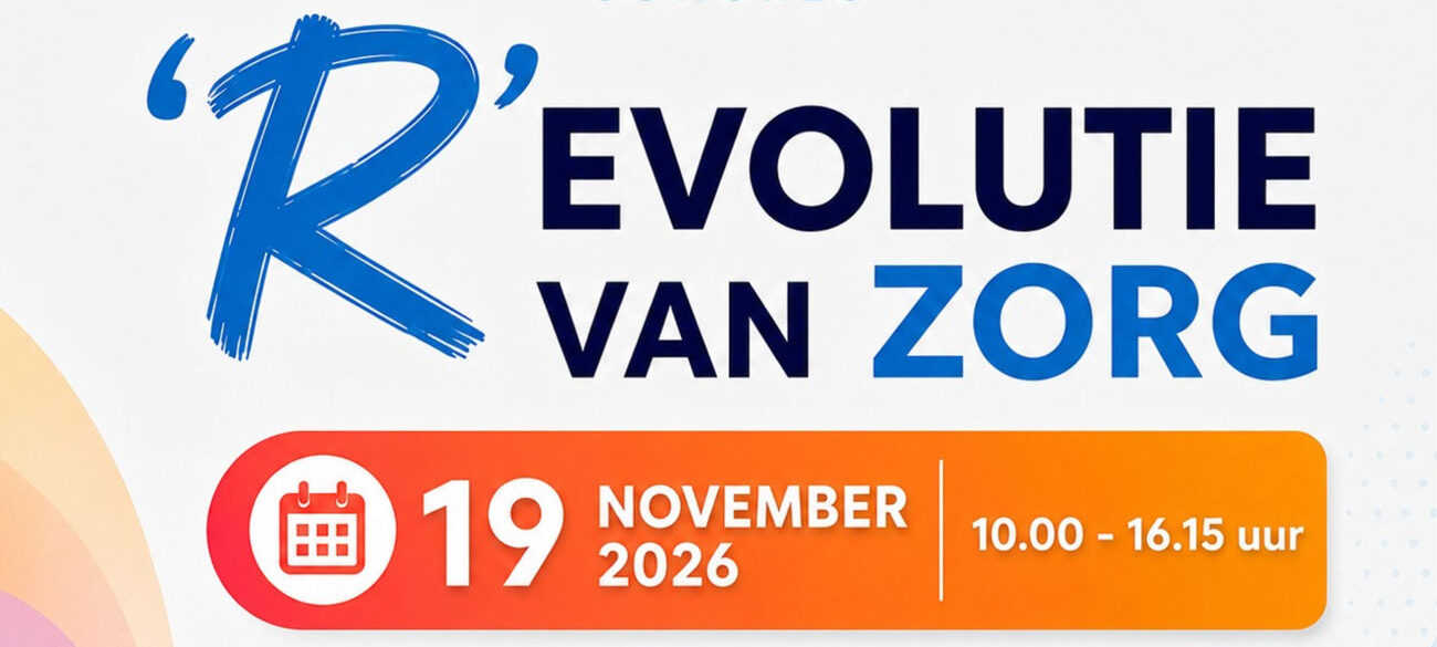 'R'evolutie van Zorg 2026 - ZorgConnect Noord- en Midden-Limburg